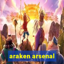 araken arsenal